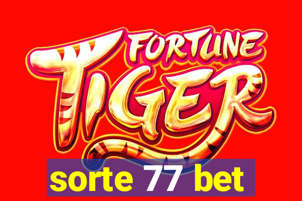 sorte 77 bet